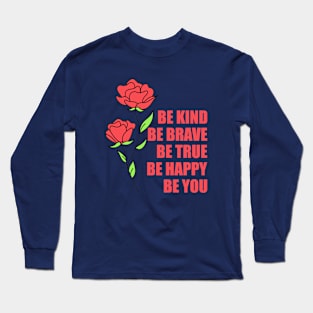 Inspire Kindness Everywhere with 'Be Kind Be Brave' Long Sleeve T-Shirt